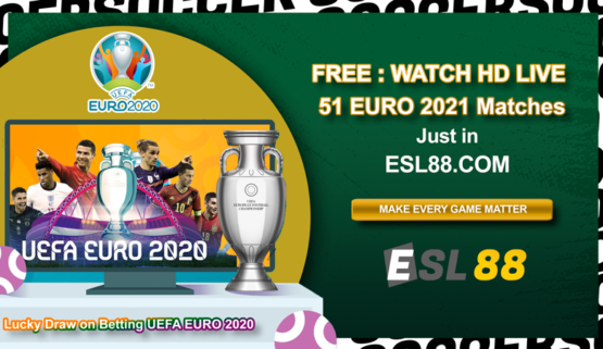 FREE : Watch HD live 51 EURO 2021 Matches Just in ESL88